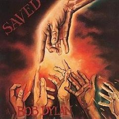 Bob Dylan - Saved - CBS