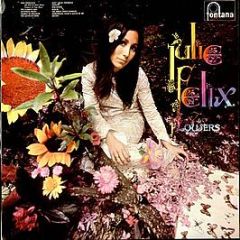 Julie Felix - Flowers - Fontana