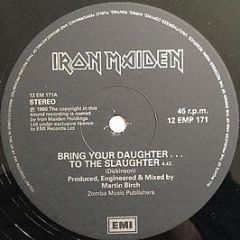 Iron Maiden - Bring Your Daughter... To The Slaughter - EMI