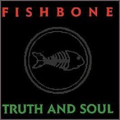 Fishbone - Truth And Soul - Epic
