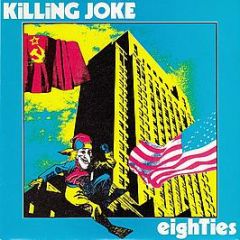 Killing Joke - Eighties - EG
