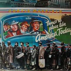 Curtis Mayfield - There's No Place Like America Today - Buddah Records