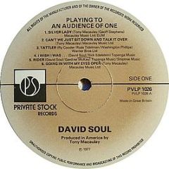 David Soul - Playing To An Audience Of One - Private Stock