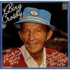 Bing Crosby - Where The Blue Of The Night Meets The Gold Of The Day - Music For Pleasure