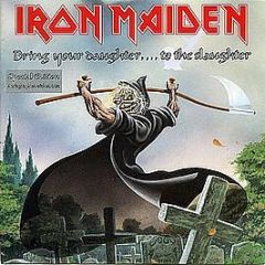 Iron Maiden - Bring Your Daughter... To The Slaughter - EMI