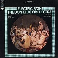 The Don Ellis Orchestra - Electric Bath - Columbia