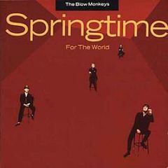 The Blow Monkeys - Springtime For The World - RCA
