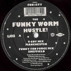 Funky Worm - Hustle! (Remixes) - Fon Records