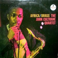 The John Coltrane Quartet - Afica/Brass - Impulse!
