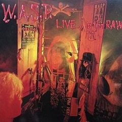 W.a.S.P. - Live... In The Raw - Capitol