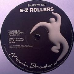 E-Z Rollers - Walk This Land (Remixes) - Moving Shadow