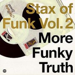 Various Artists - Stax Of Funk Vol. 2 (More Funky Truth) - BGP Records