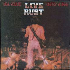Neil Young & Crazy Horse - Live Rust - Reprise Records