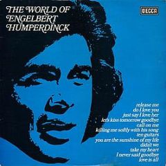 Engelbert Humperdinck - The World Of Engelbert Humperdinck - Decca