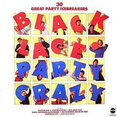 Black Lace - Party Crazy (30 Great Party Icebreakers) - Telstar
