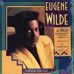 Eugene Wilde - I Choose You (Tonight) - Magnolia Sound