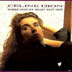 CéLine Dion - Where Does My Heart Beat Now - Epic