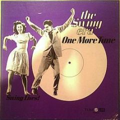 Various Artists - The Swing Era: One More Time - Time Life Records