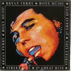 Roxy Music / Bryan Ferry - Street Life - 20 Great Hits - EG