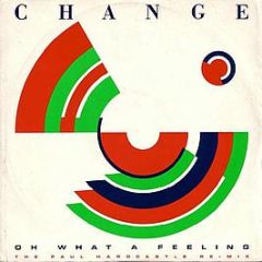 Change - Oh What A Feeling - Cooltempo