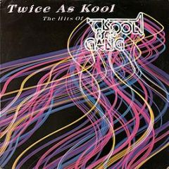 Kool & The Gang - Twice As Kool (The Hits Of Kool & The Gang) - De-Lite Records