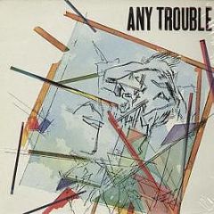 Any Trouble - Any Trouble - EMI America