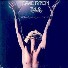 David Byron - Take No Prisoners - Bronze