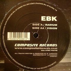 EBK - Radium / Vision - Composite Records