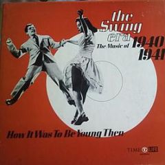 Various Artists - The Swing Era: The Music Of 1940-1941 - Life Time