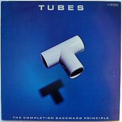 Tubes - The Completion Backward Principle - Capitol