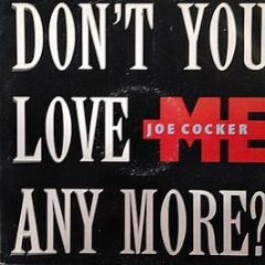 Joe Cocker - Don't You Love Me Any More - Capitol