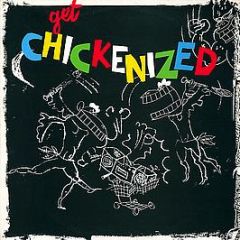 Frank Chickens - Get Chickenized - Flying Lecords
