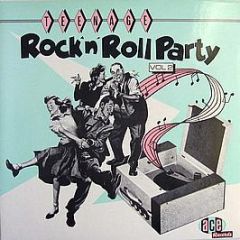 Various Artists - Teenage Rock'n'Roll Party Vol 2 - Ace