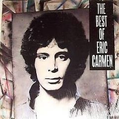 Eric Carmen - The Best Of Eric Carmen - Arista