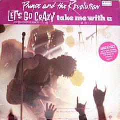 Prince And The Revolution - Let's Go Crazy / Take Me With U - Warner Bros. Records