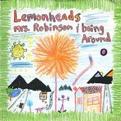 Lemonheads - Mrs. Robinson / Being Around - Atlantic