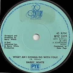Barry White - What Am I Gonna Do With You? - 20th Century Records