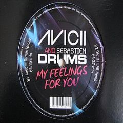 Avicii & Sebastien Drums - My Feelings For You - Superstar Recordings