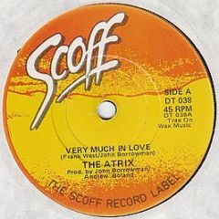 The Atrix - Very Much In Love - Scoff Records
