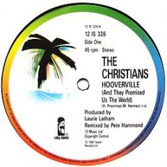 The Christians - Hooverville (And They Promised Us The World) - Island Records