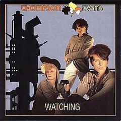 Thompson Twins - Watching - Arista