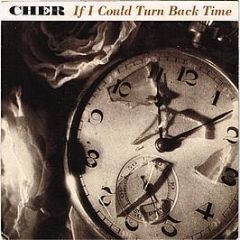 Cher - If I Could Turn Back Time - Geffen Records