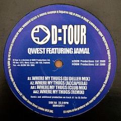 Qwest - Where My Thugs At? - D:Tour
