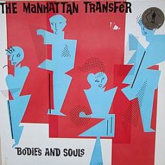The Manhattan Transfer - Bodies And Souls - Atlantic