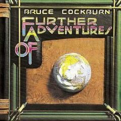 Bruce Cockburn - Further Adventures Of - Island Records