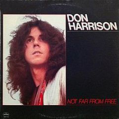 Don Harrison - Not Far From Free - Mercury