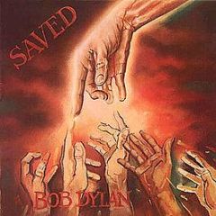 Bob Dylan - Saved - CBS