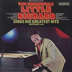Little Richard - The Incredible Little Richard Sings His Greatest Hits Recorded Live - Contour