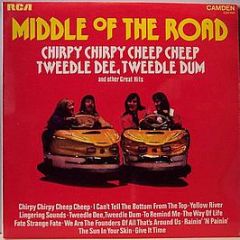 Middle Of The Road - Chirpy Chirpy Cheep Cheep And Other Great Hits - Rca Camden