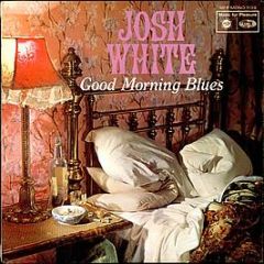 Josh White - Good Morning Blues - The Josh White Stories - Music For Pleasure